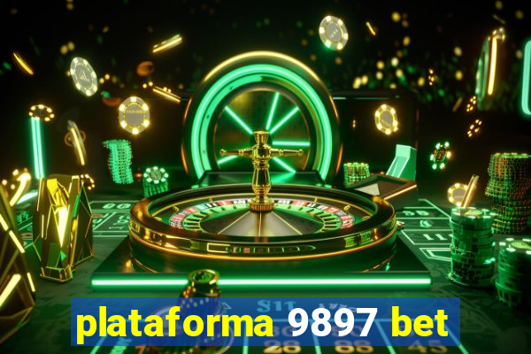 plataforma 9897 bet